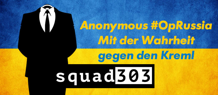 Anonymous Squad303 #OpRussia