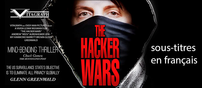 The Hacker Wars - Sous-titres français