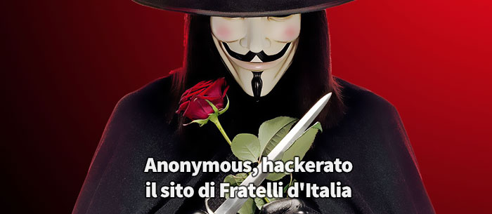 Anonymous, hackerato il sito di Fratelli d'Italia
