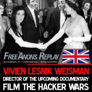 AnonUK Radio - Vivien Lesnik Weisman @AnonymousVideo