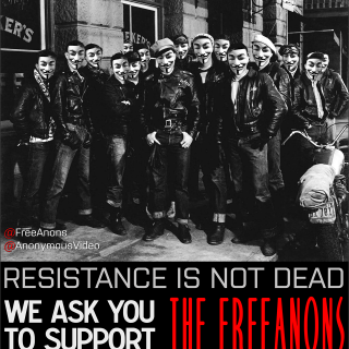 Resistance is not dead / FreeAnons @AnonymousVideo