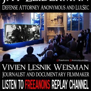 Radio AnonOps Jay Leiderman & Vivien Lesnik Weisman @AnonymousVideo